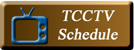 Button Link TCCTV Schedule